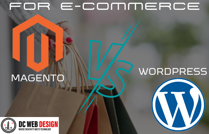 Which Is Best for E-Commerce Website Development – Magento OR WordPress?