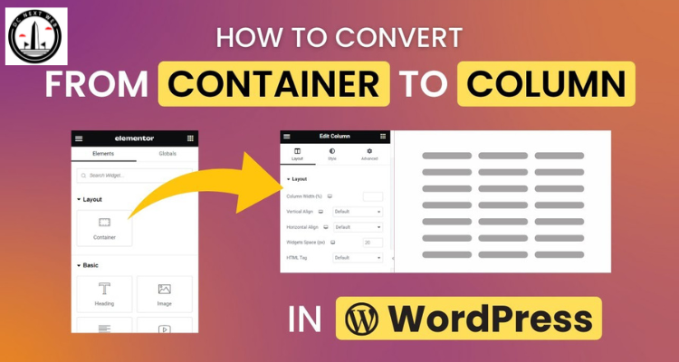 How to Convert From Container to Column WordPress